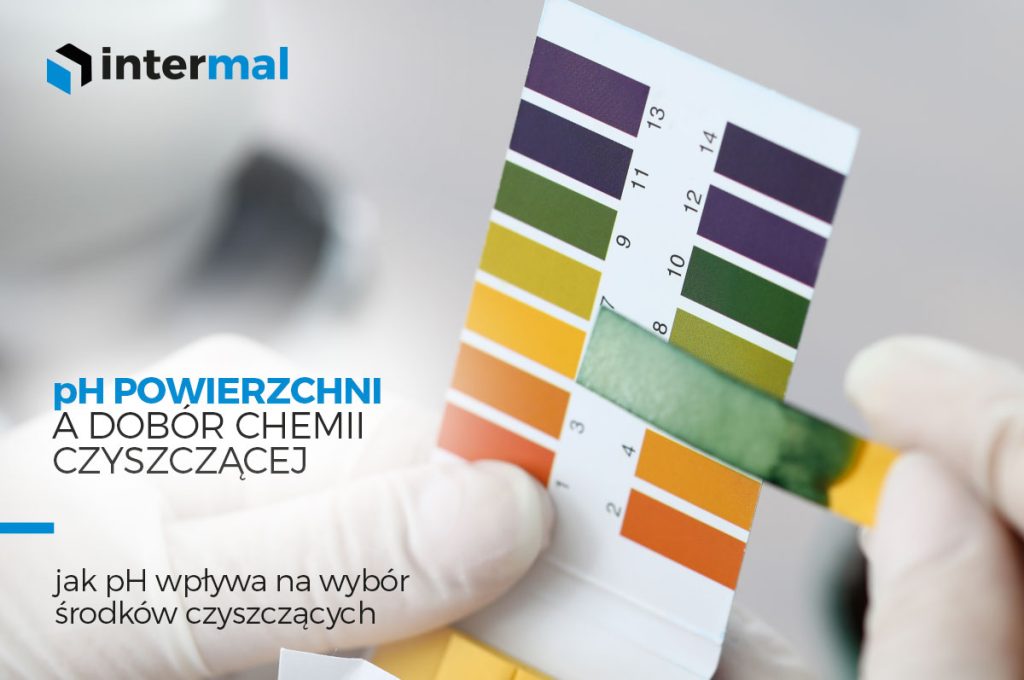 pH powierzchni a dobór chemii czyszczącej