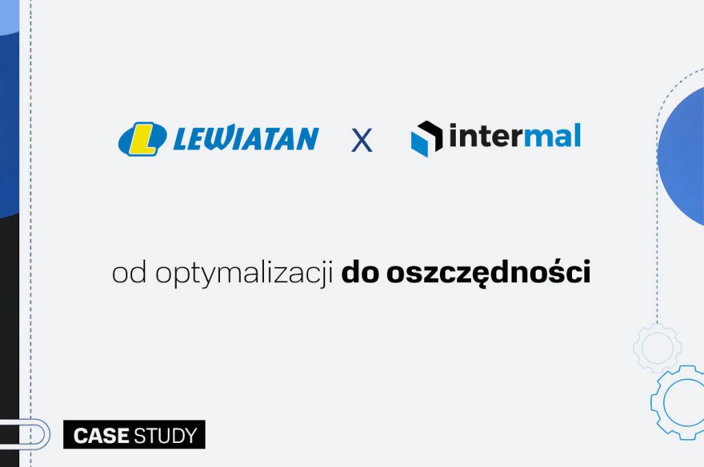 Case Study – Lewiatan. Od optymalizacji do oszczędności.